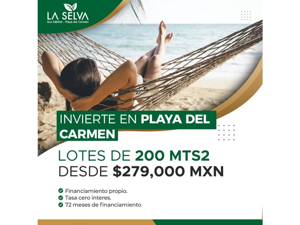 Lotes residenciales en Playa del Carmen con financiamiento tasa 0 - 1