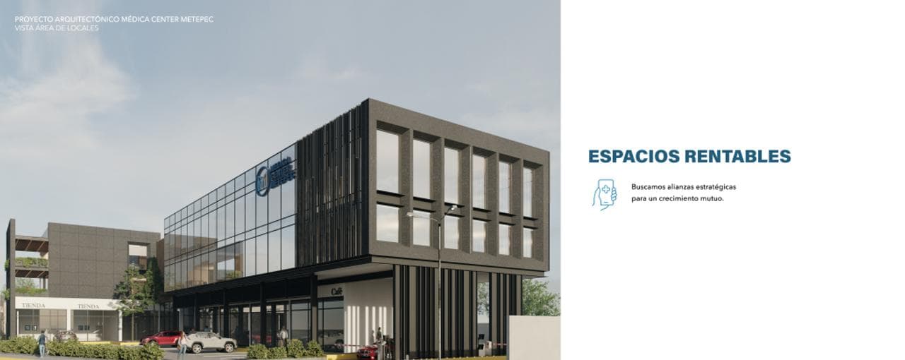Renta de locales en Medica Center Metepec - 1